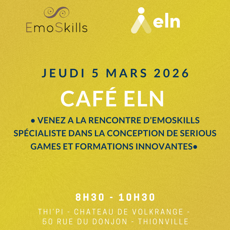 jeudi 5 mars - Café ELN chez EmoSkills à Thionville