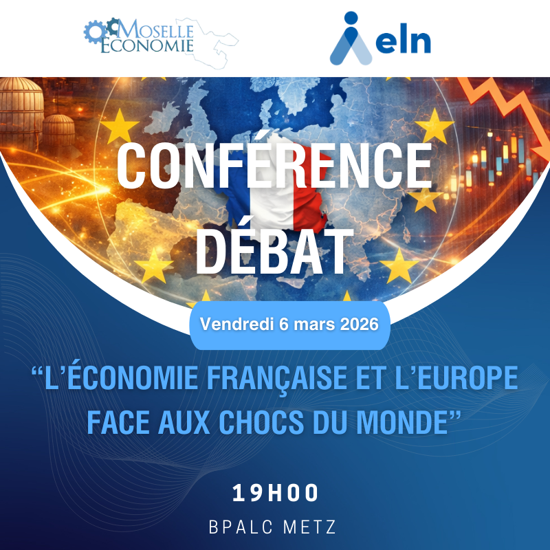 vendredi 6 mars 2026 : Conférence débat - L'économie française et l'Europe face aux chocs du monde.