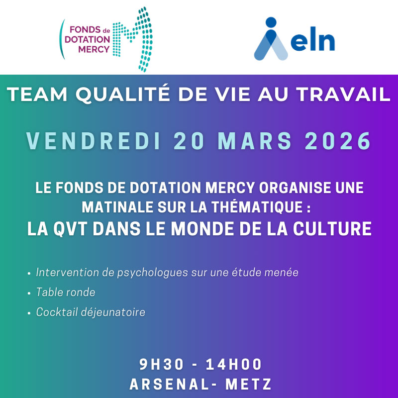 20 mars 2026 : Table ronde "la QVT dans le monde de la culture" - ELN et le Fonds de dotation Mercy