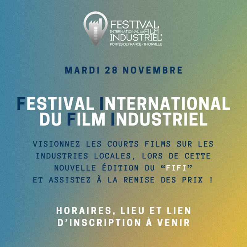 SAVE THE DATE : Festival International du Film Industriel