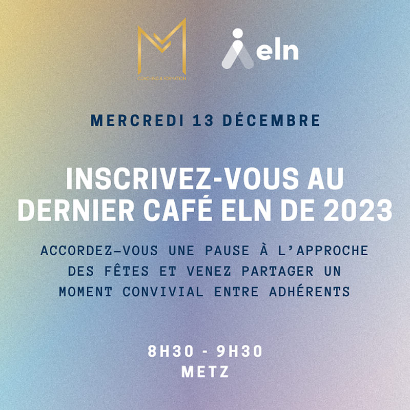 ELN café le 30 novembre 2023 à Amnéville