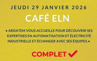 JEUDI 29 JANVIER 2026 : Café ELN chez ARDATEM