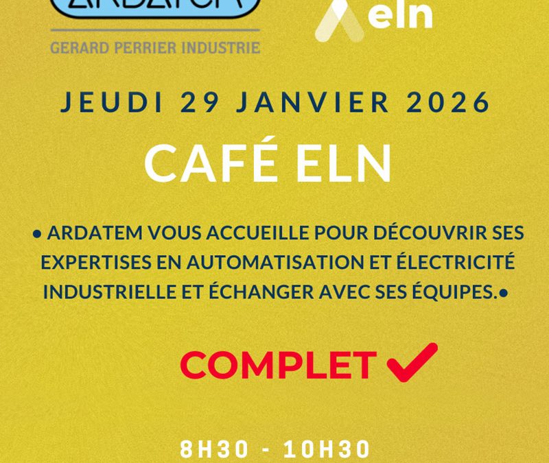 JEUDI 29 JANVIER 2026 : Café ELN chez ARDATEM