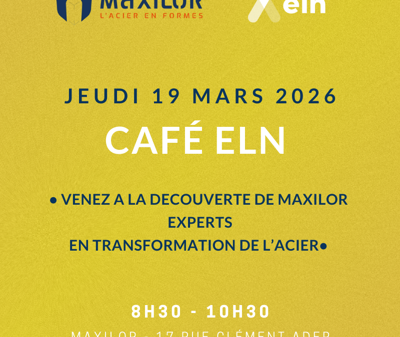 JEUDI 19 MARS 2026 : Café ELN chez MAXILOR