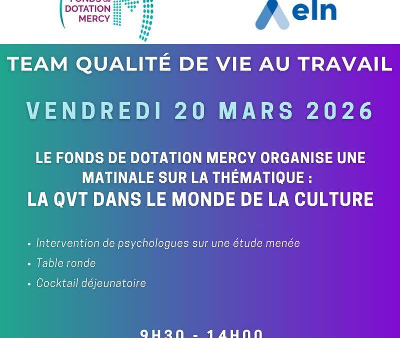 VENDREDI 20 MARS 2026 : La qualité de vie au travail dans le monde de la Culture