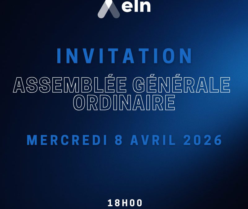 MERCREDI 08 AVRIL 2026 : Assemblée Générale ordinaire d’ELN