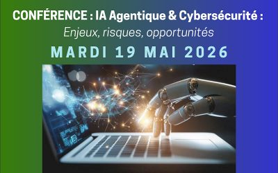 MARDI 19 MAI 2026 : conférence IA agentique et cybersécurité