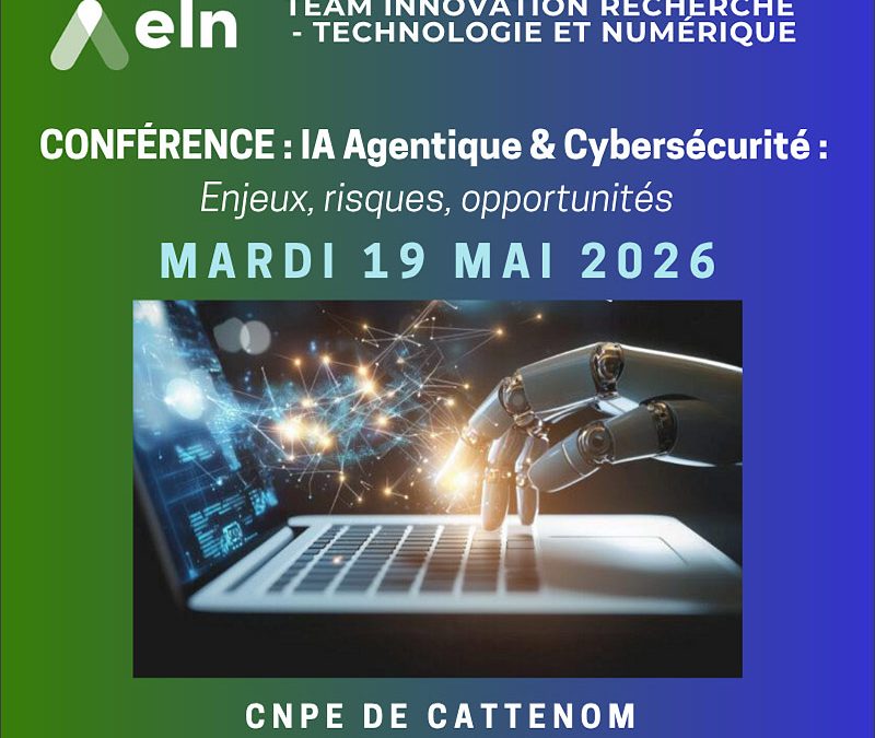 MARDI 19 MAI 2026 : conférence IA agentique et cybersécurité