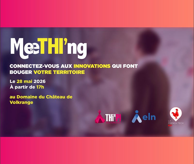 JEUDI 28 MAI 2026 : MeeTHI&rsquo;ng