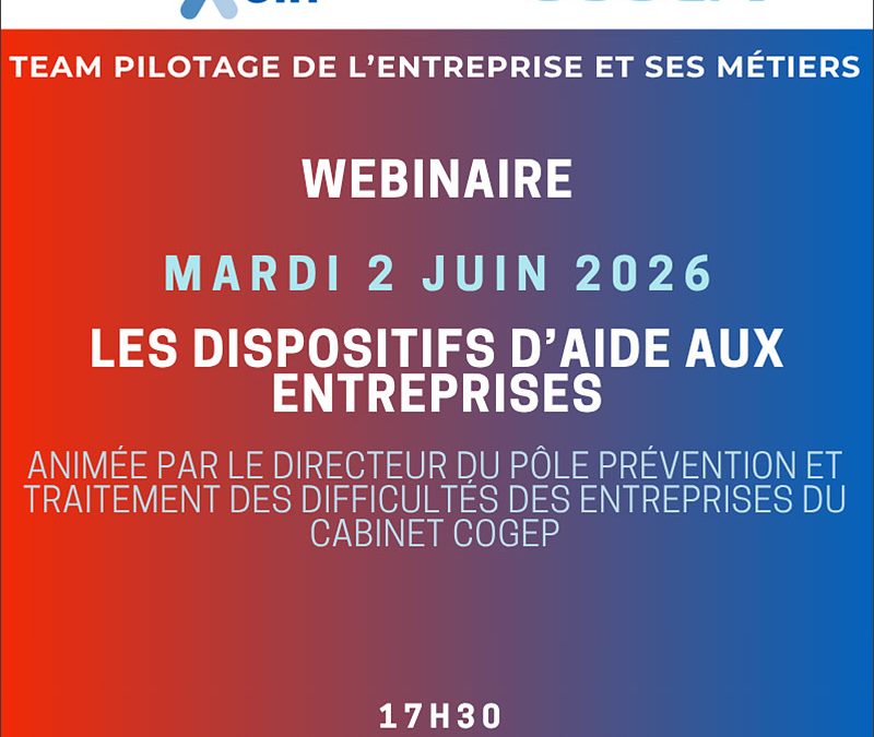 MARDI 2 JUIN 2026 : Webinaire – aides aux entreprises