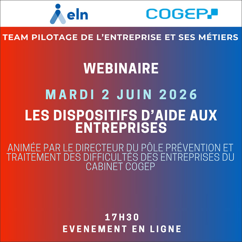 2 juin 2026 : Webinaire - les dispositifs d'aide aux entreprises - COGEP - ELN