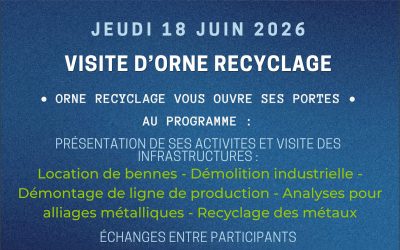 JEUDI 18 JUIN 2026 : visite ORNE RECYCLAGE à Amnéville