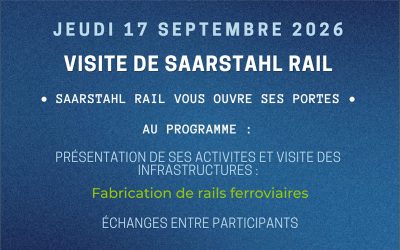 JEUDI 17 SEPTEMBRE 2026 : Visite SAARSTAHL RAIL