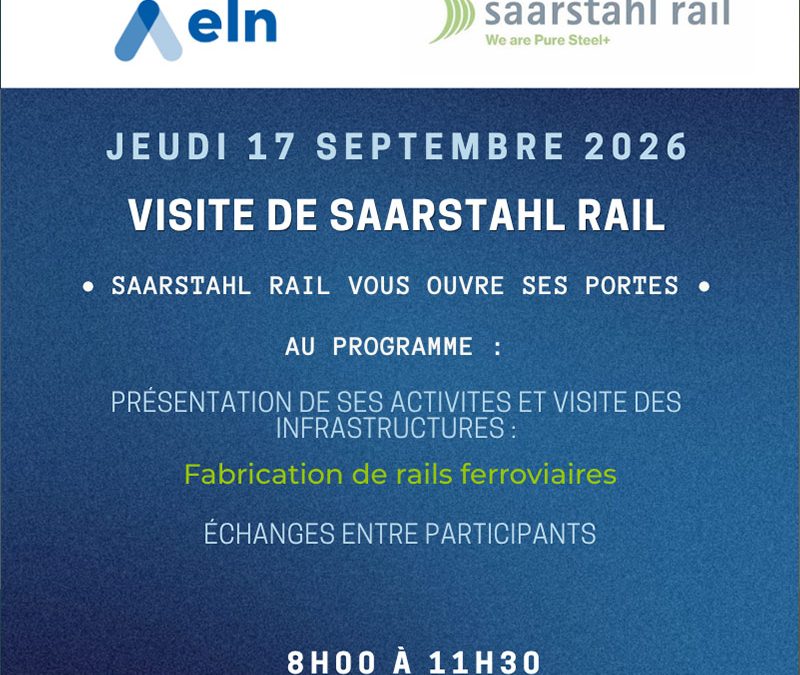 JEUDI 17 SEPTEMBRE 2026 : Visite SAARSTAHL RAIL